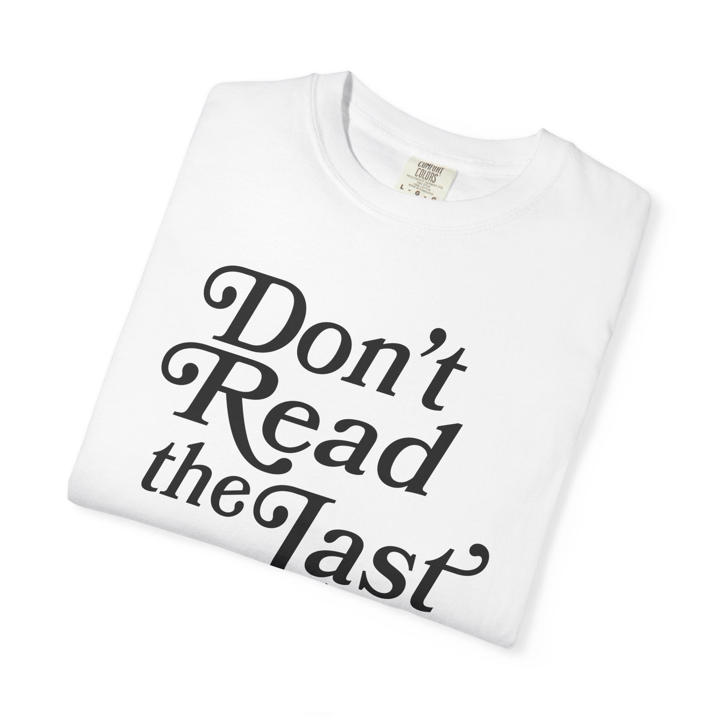 Don't Read the Last Page Tee