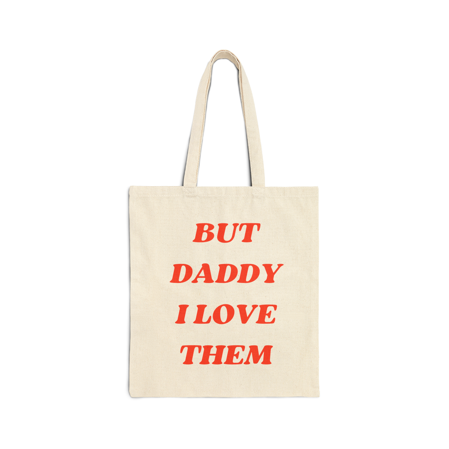 But Daddy I Love Tote