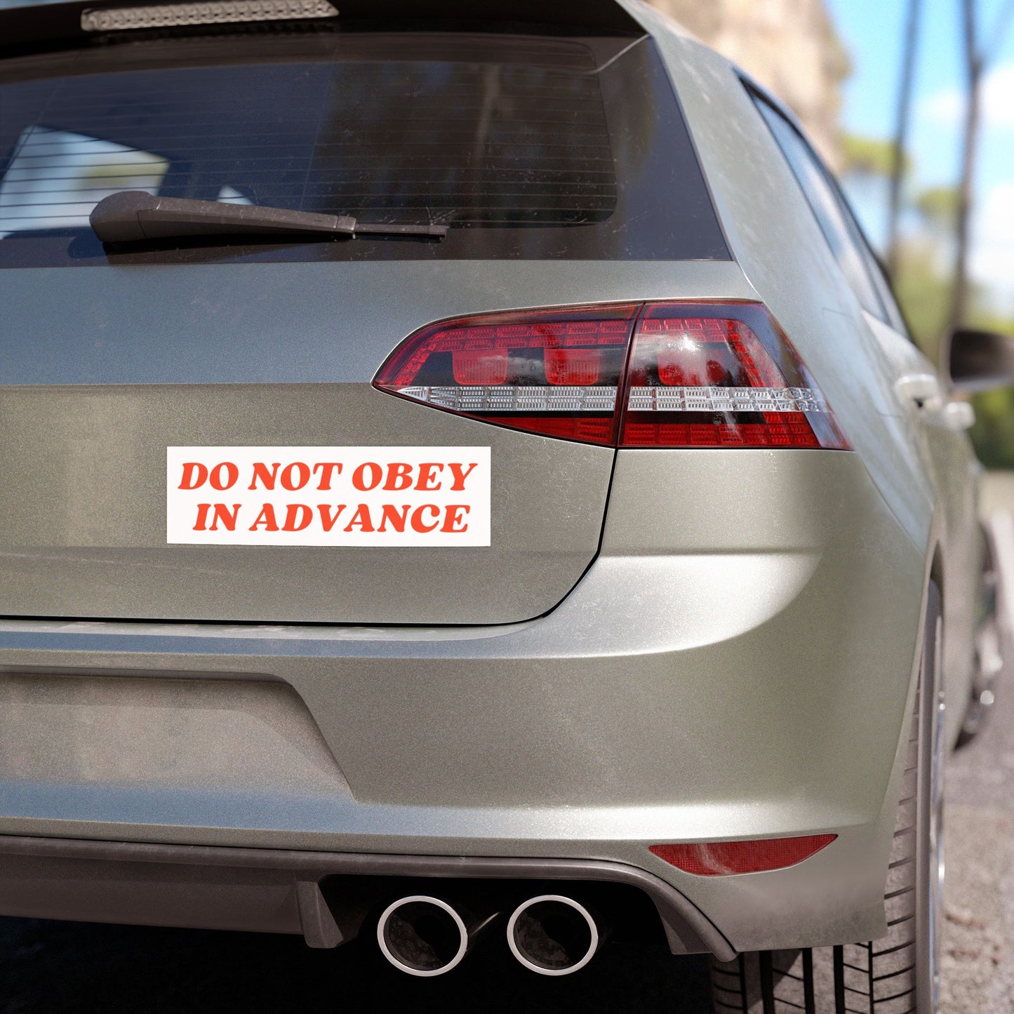 Do Not Obey In Advance Car Sticker Magnet