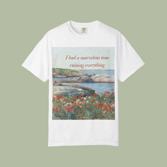 I Had a Marvelous Time Ruining Everything Shirt