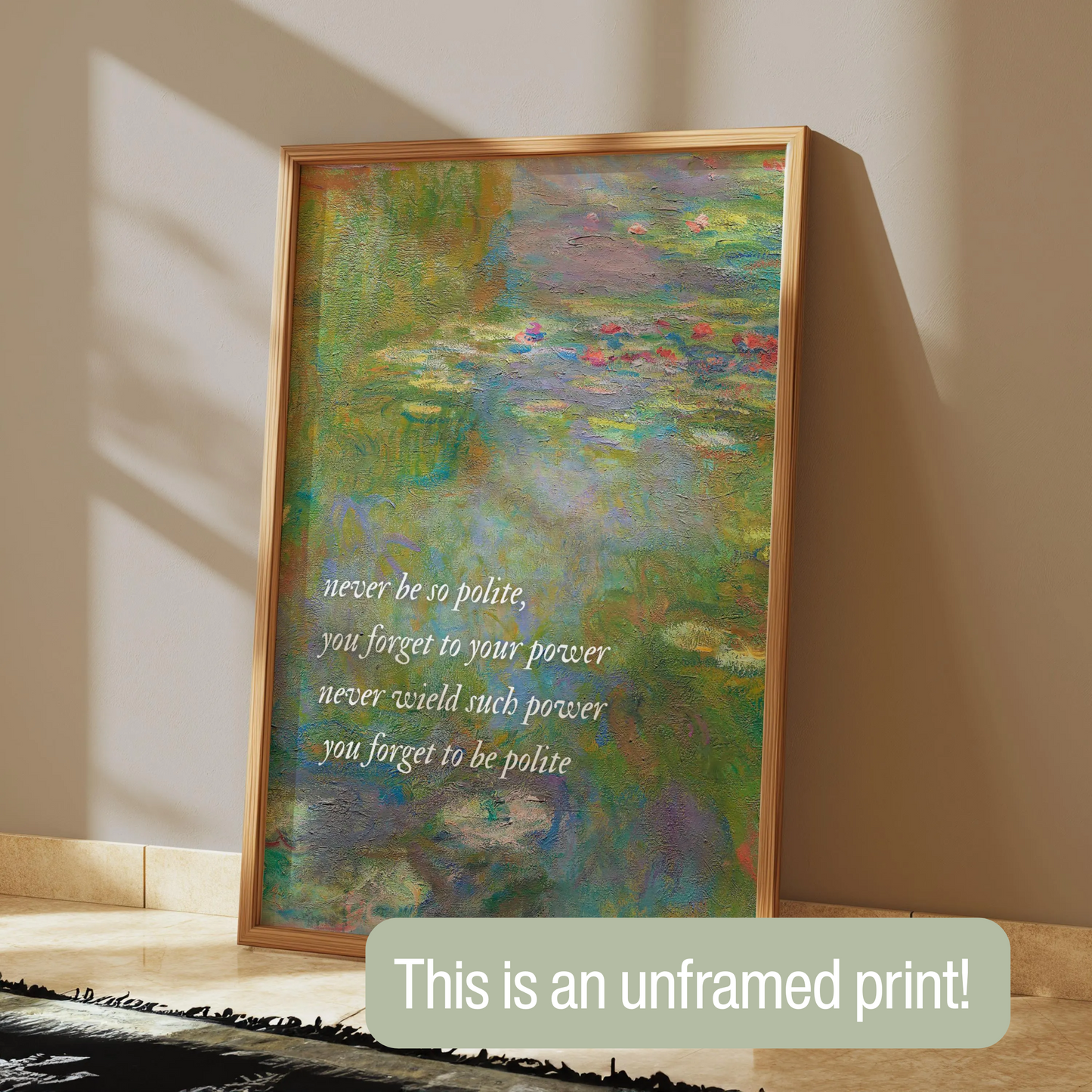 Polite & Powerful Monet Print