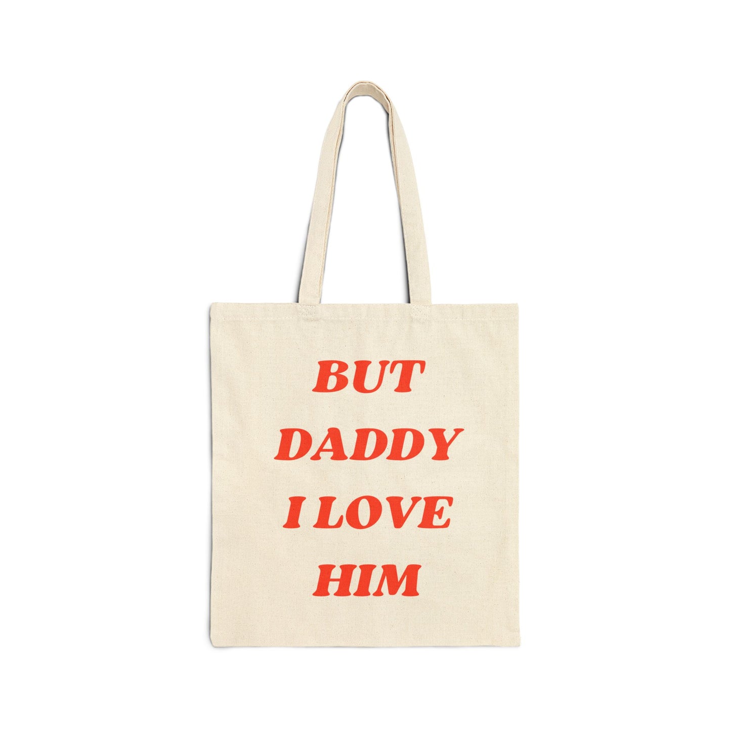 But Daddy I Love Tote