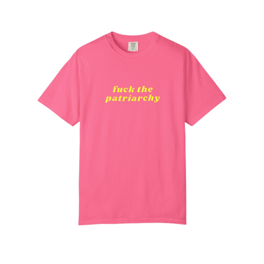 F*ck the Patriarchy Tee