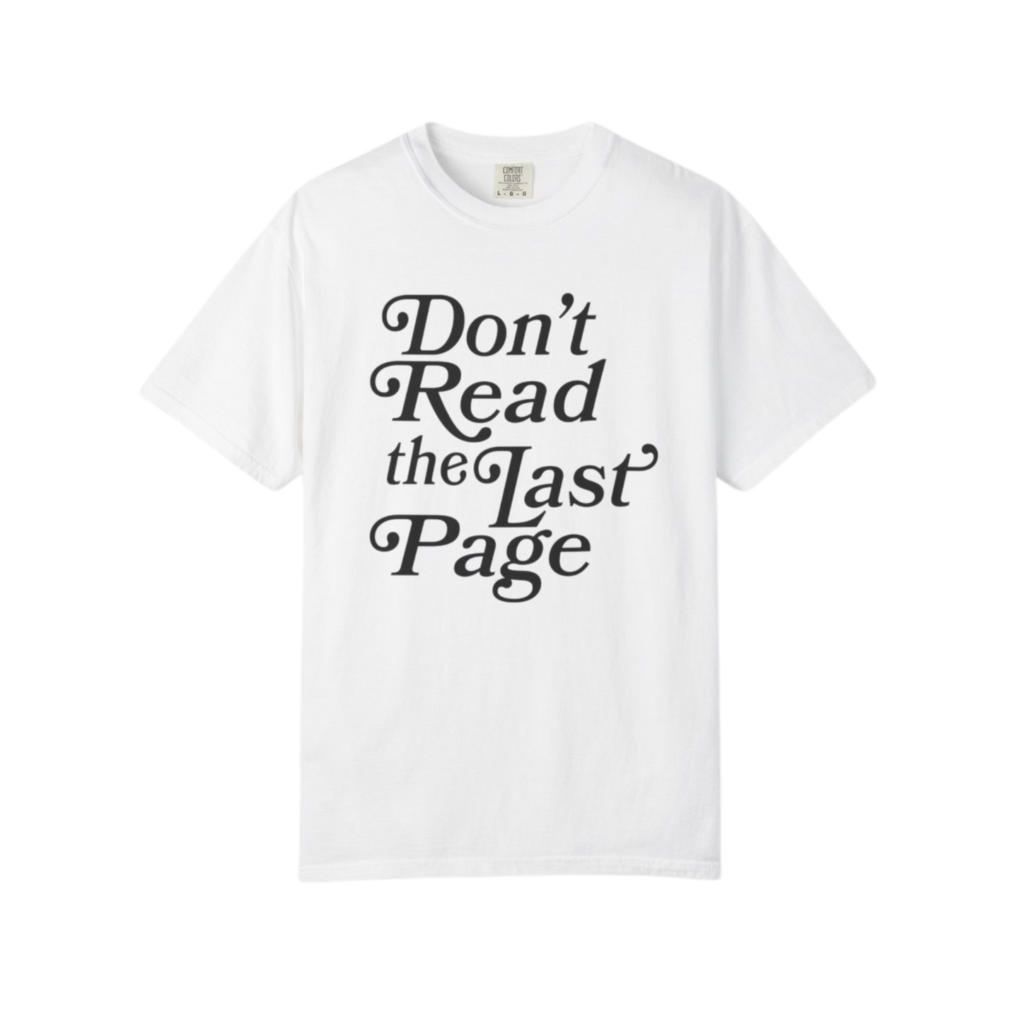 Don't Read the Last Page Tee
