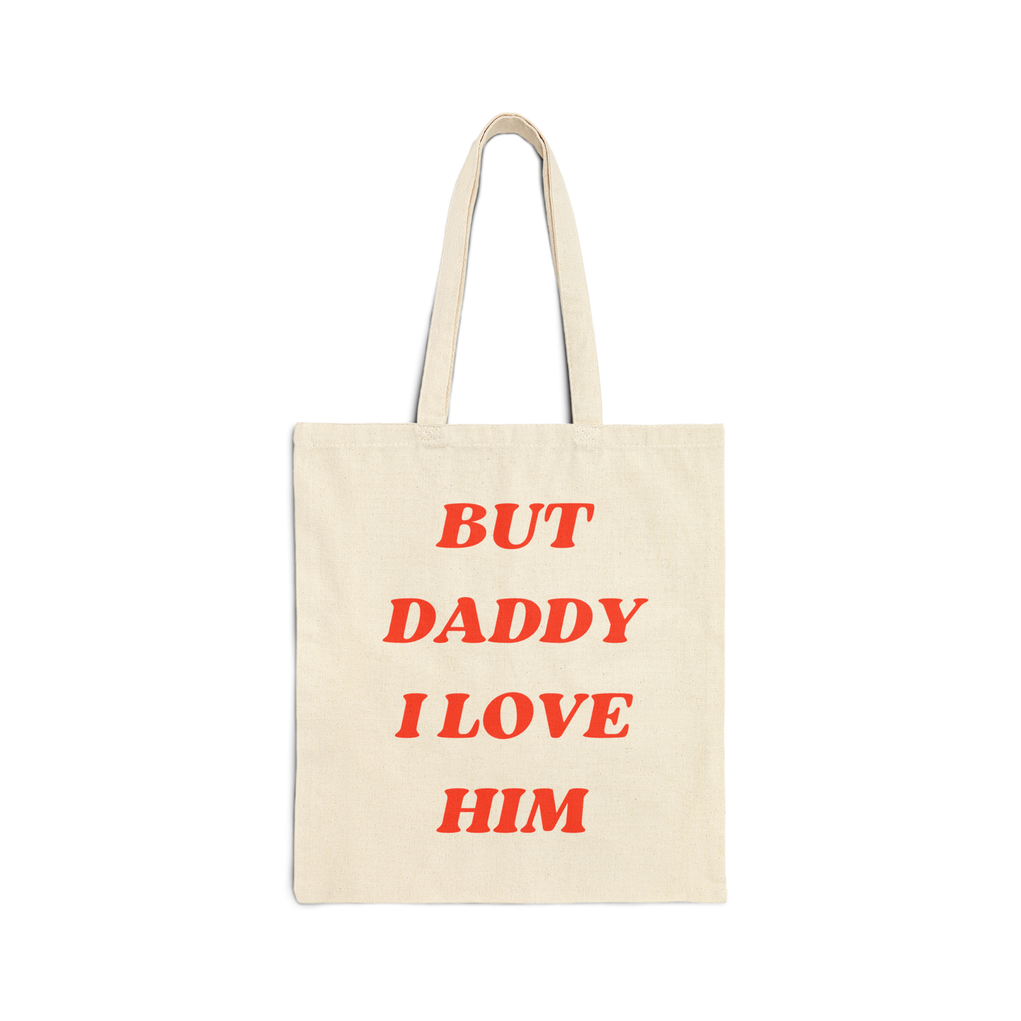 But Daddy I Love Tote