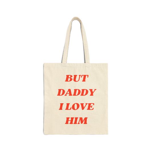 But Daddy I Love Tote