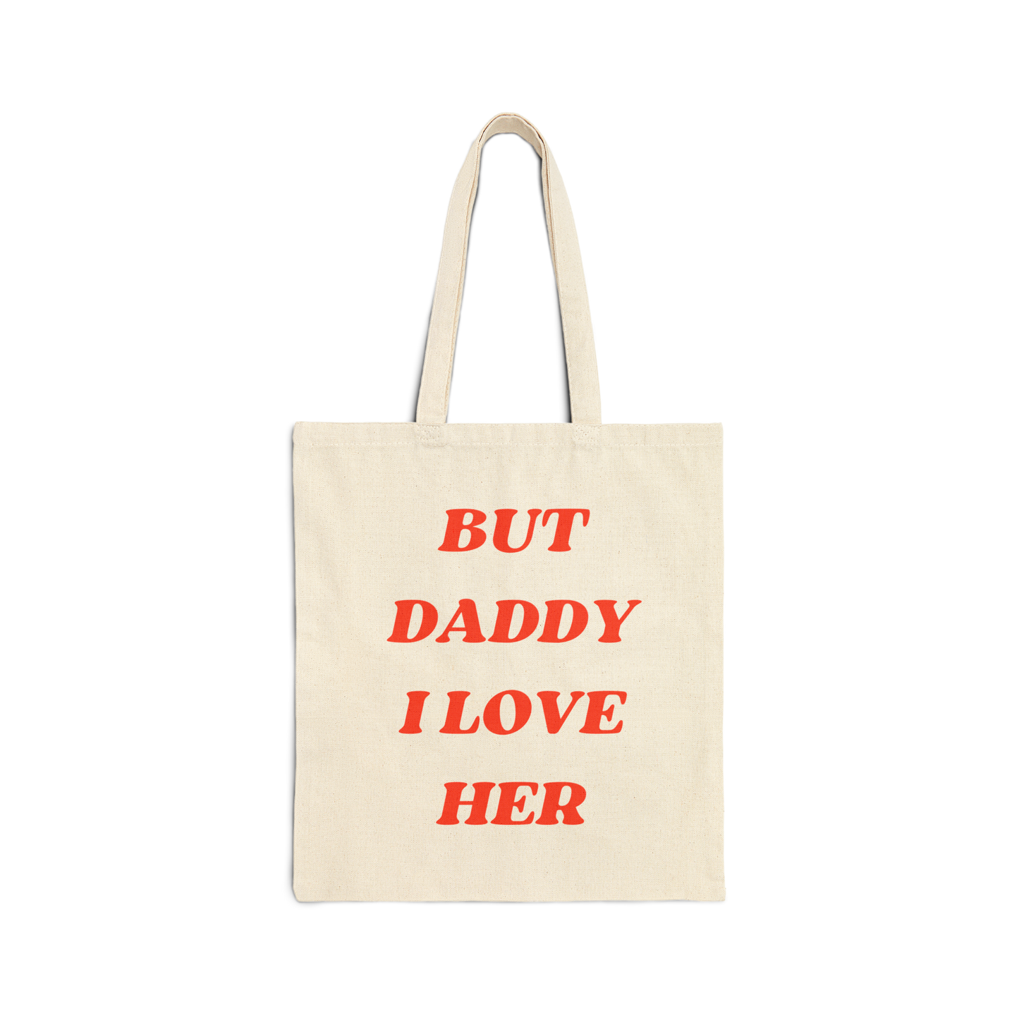But Daddy I Love Tote
