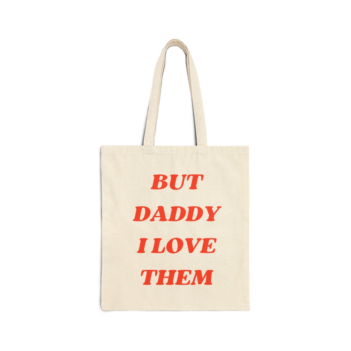 But Daddy I Love Tote