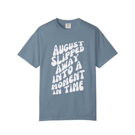 August Slipped Away Tee